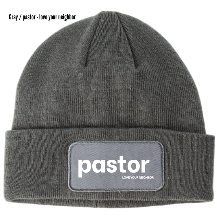 pastor Love Your Neighbor Beanie