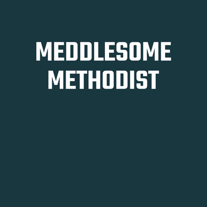 Meddlesome Methodist Long Sleeve