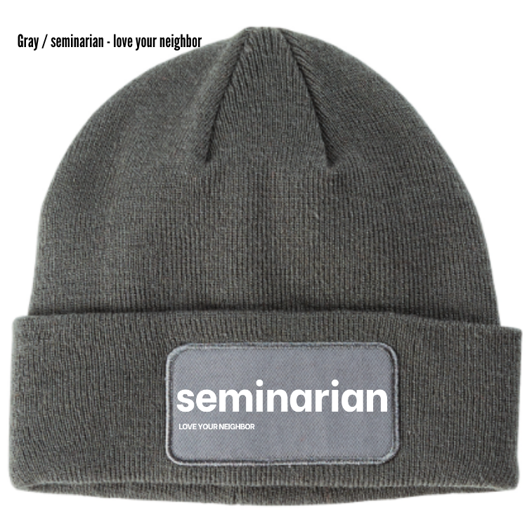 seminarian Love Your Neighbor beanie