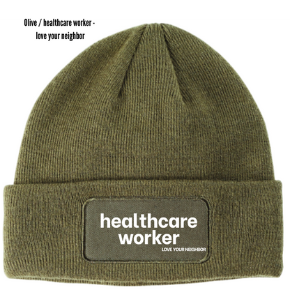 healthcare worker Love Your Neighbor beanie