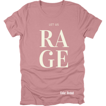 Let Us Rage Women's Tee