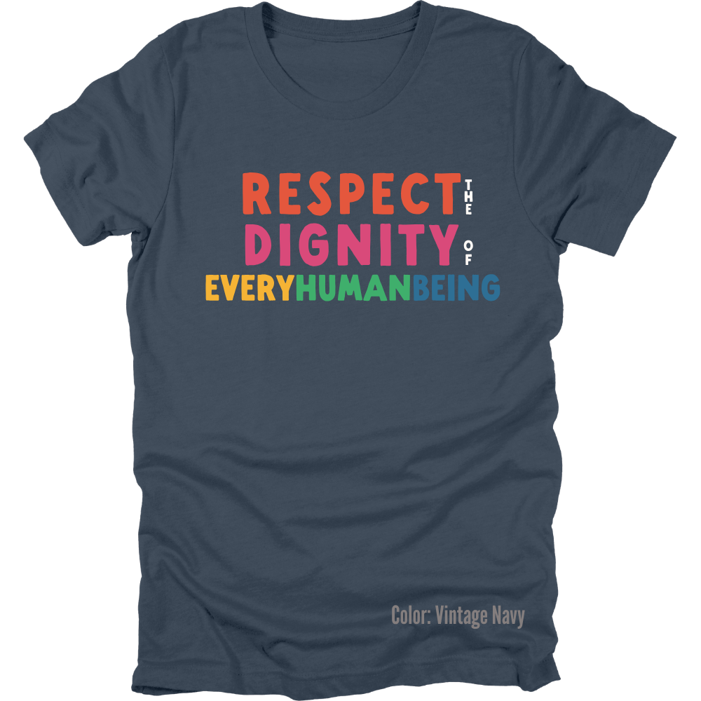 Bright Respect the Dignity Short Sleeve: Dark Tee