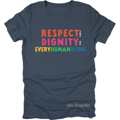 Bright Respect the Dignity Short Sleeve: Dark Tee