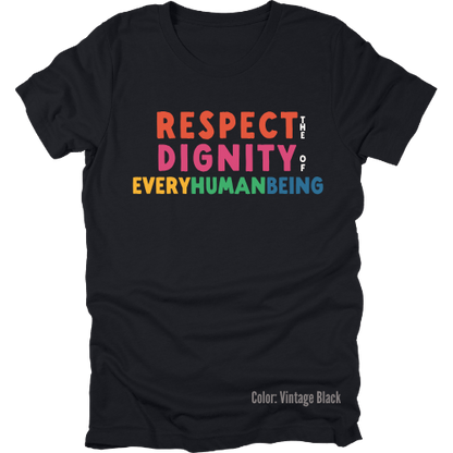 Bright Respect the Dignity Short Sleeve: Dark Tee