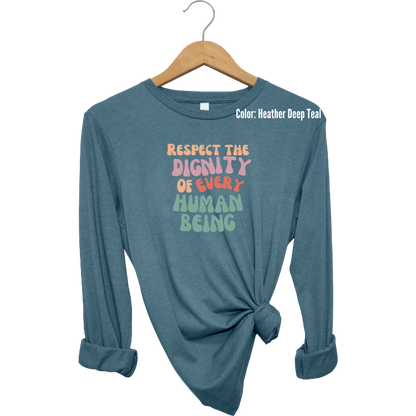 Retro Respect the Dignity Long Sleeve