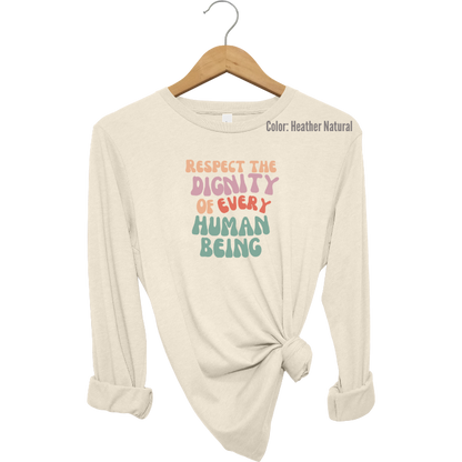 Retro Respect the Dignity Long Sleeve
