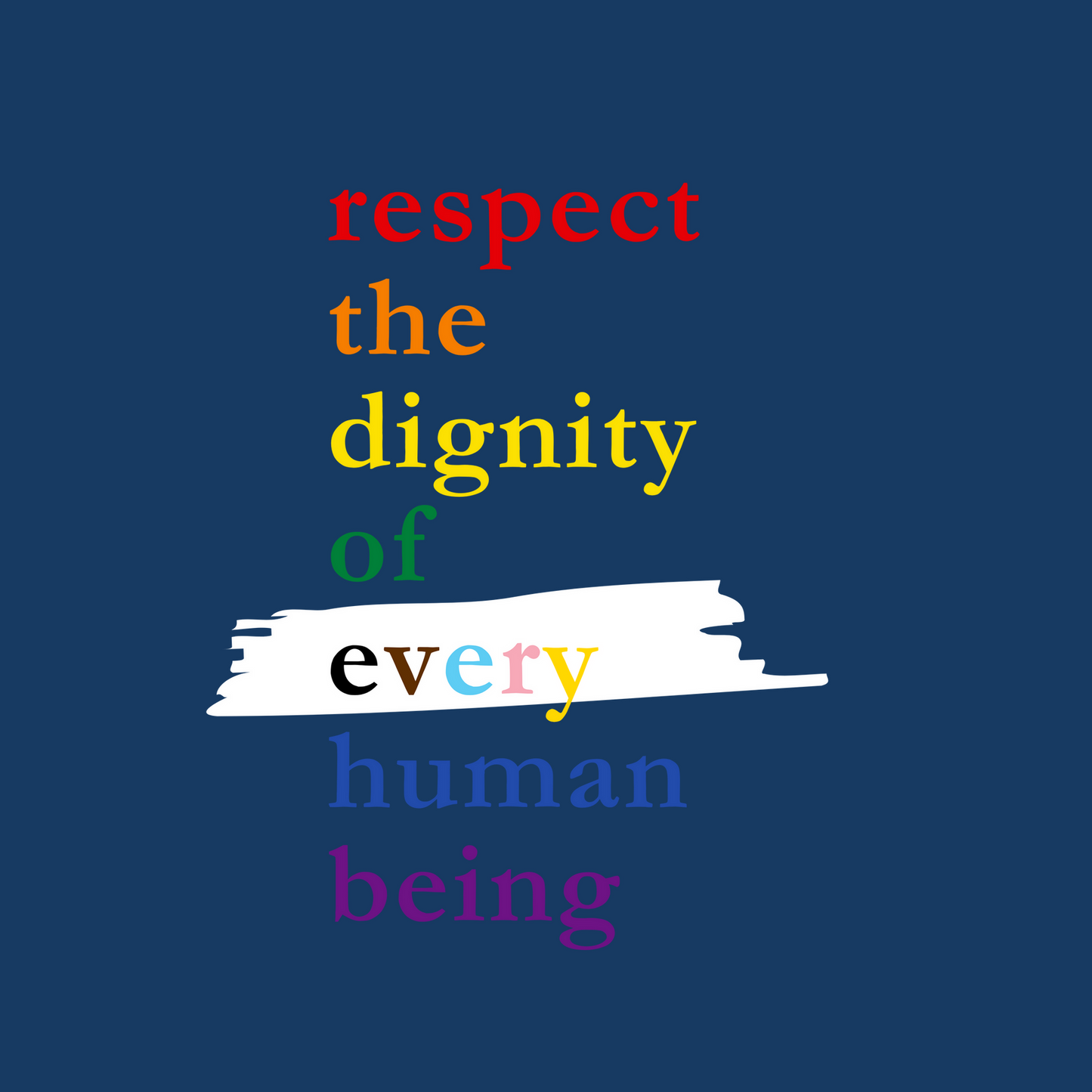 Pride Respect the Dignity Short Sleeve