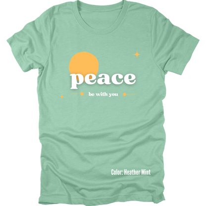 Peace Be With You Tee