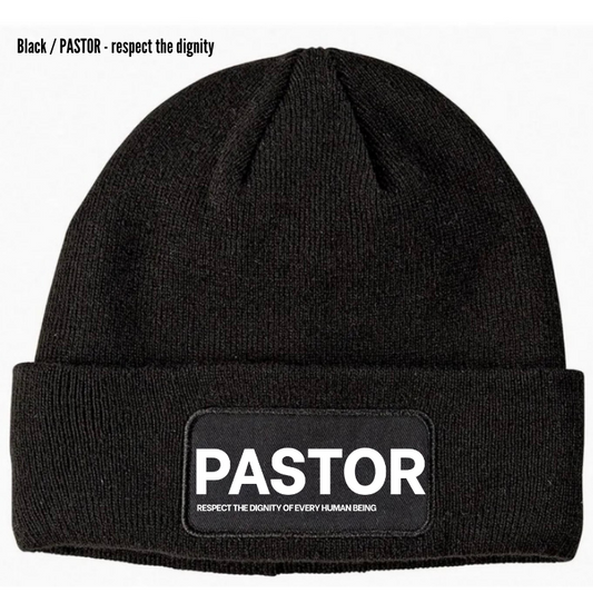 PASTOR Respect the Dignity Beanie