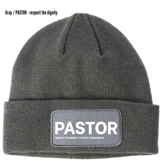 PASTOR Respect the Dignity Beanie
