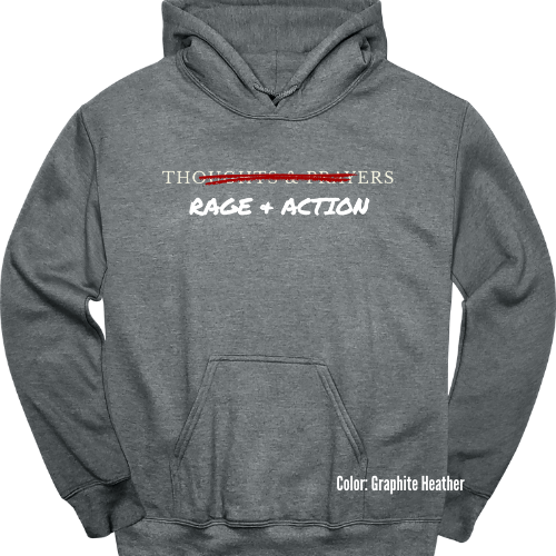 Rage + Action Hoodie