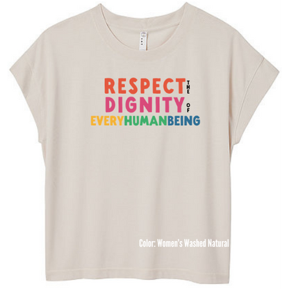 Bright Respect the Dignity Women's Tee