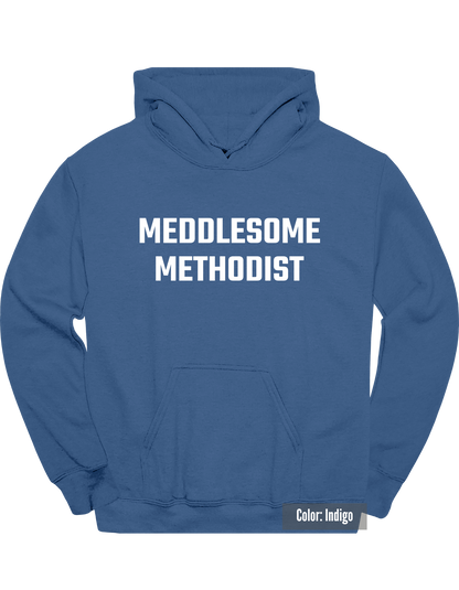 Meddlesome Methodist Hoodie