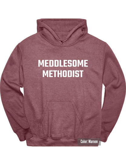 Meddlesome Methodist Hoodie