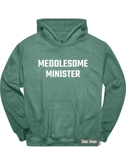 Meddlesome Minister Hoodie