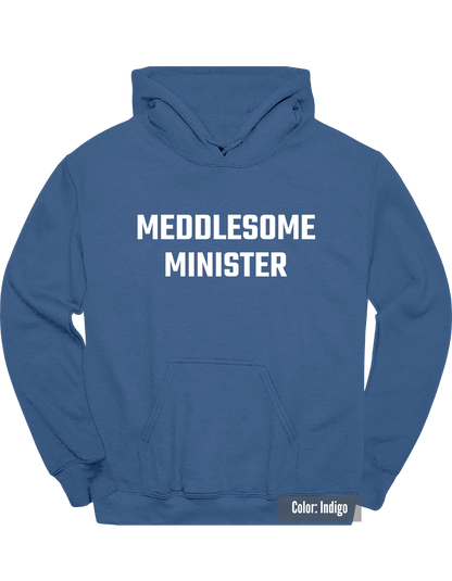 Meddlesome Minister Hoodie