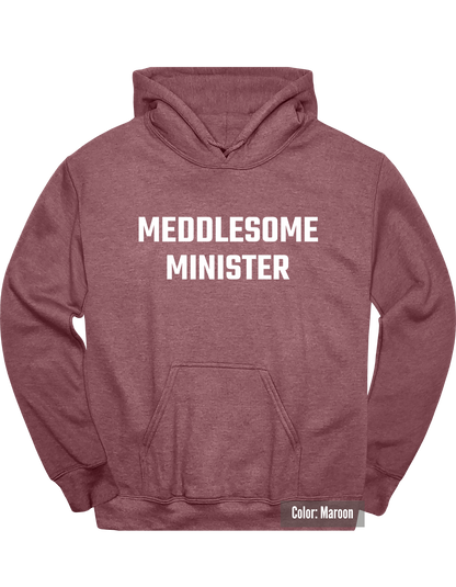 Meddlesome Minister Hoodie