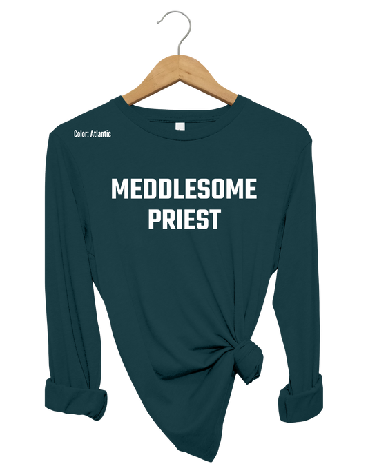 Meddlesome Priest Long Sleeve