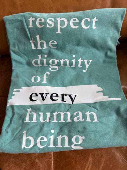 Respect the Dignity Classic Tee