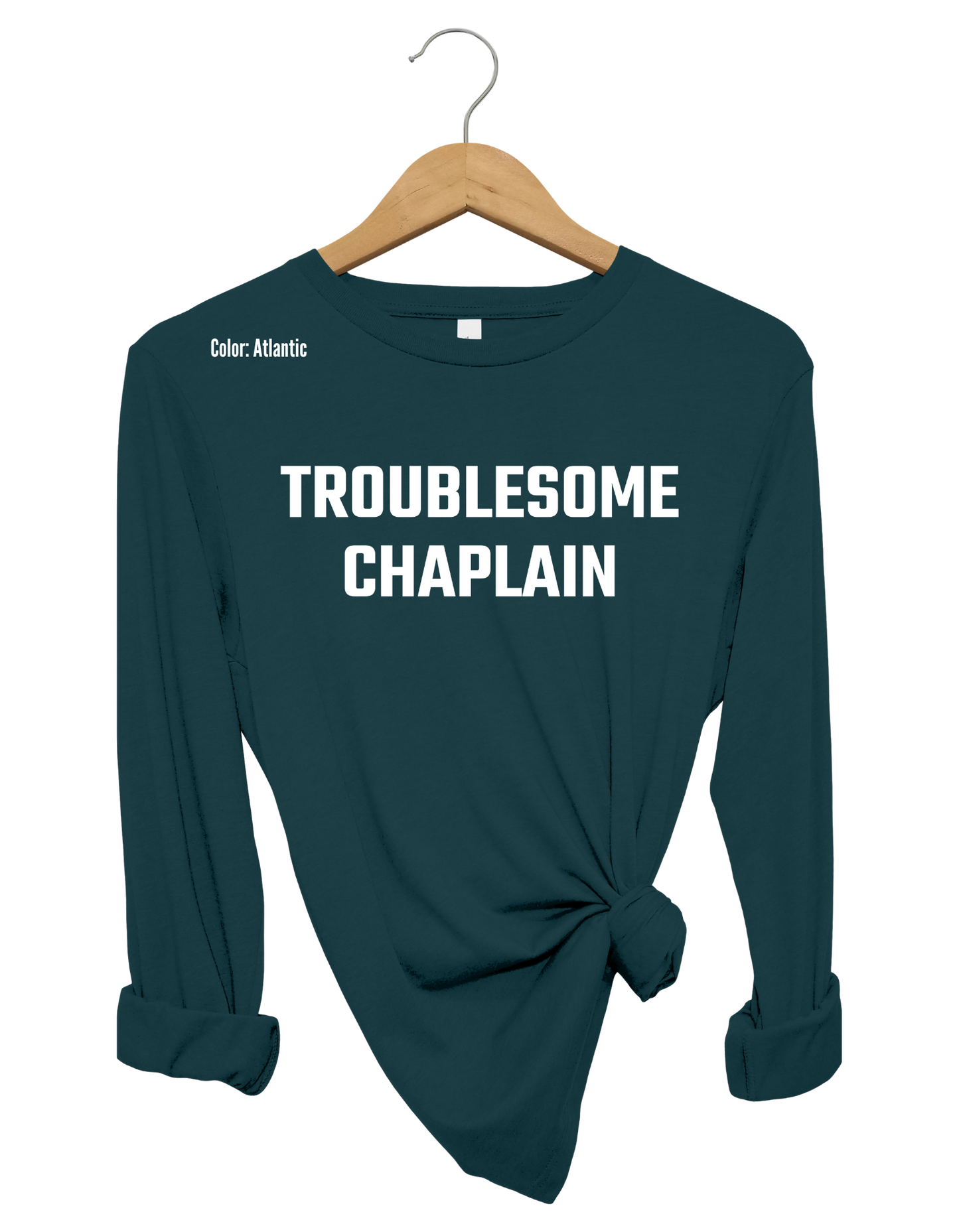 Troublesome Chaplain Long Sleeve