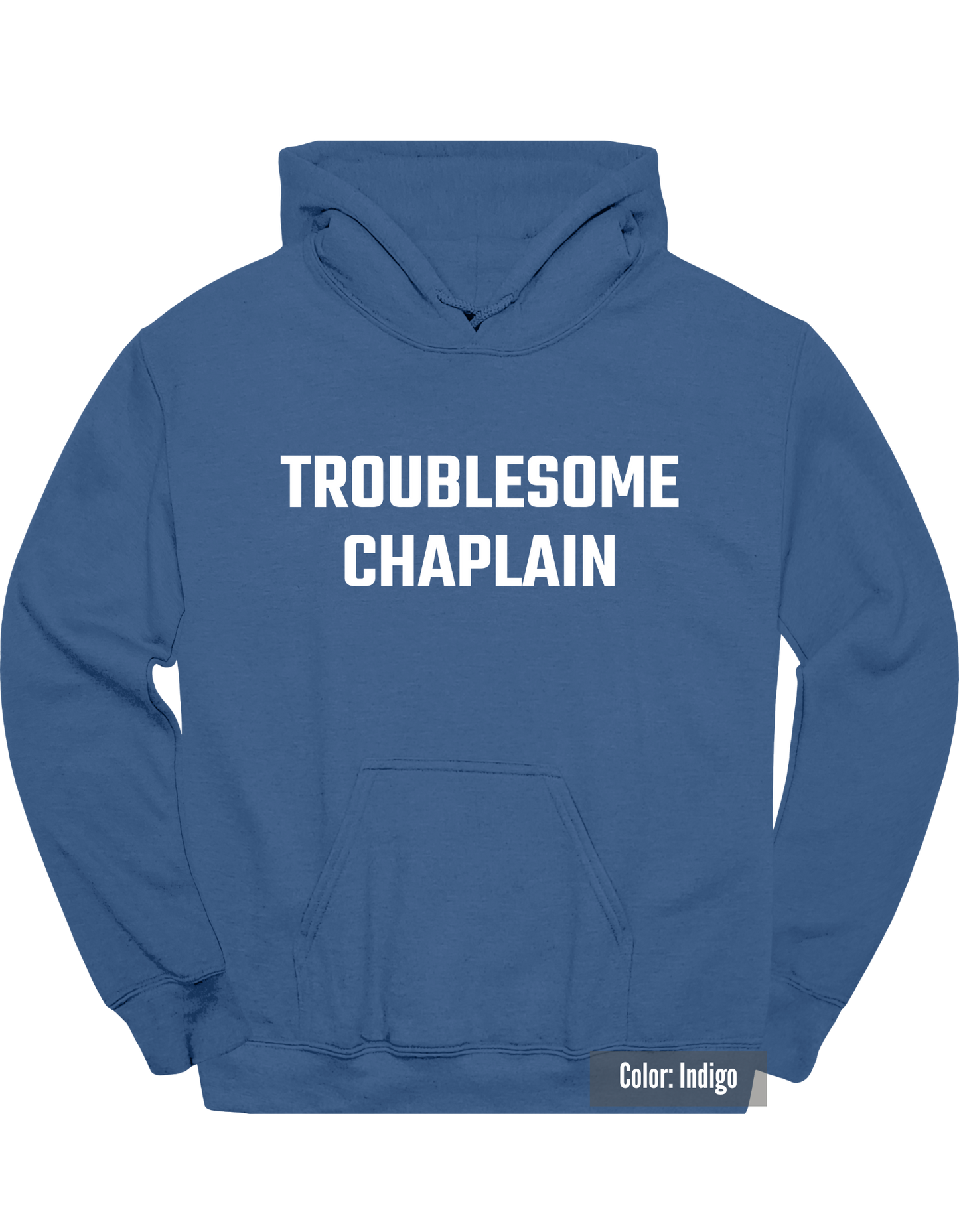 Troublesome Chaplain Hoodie