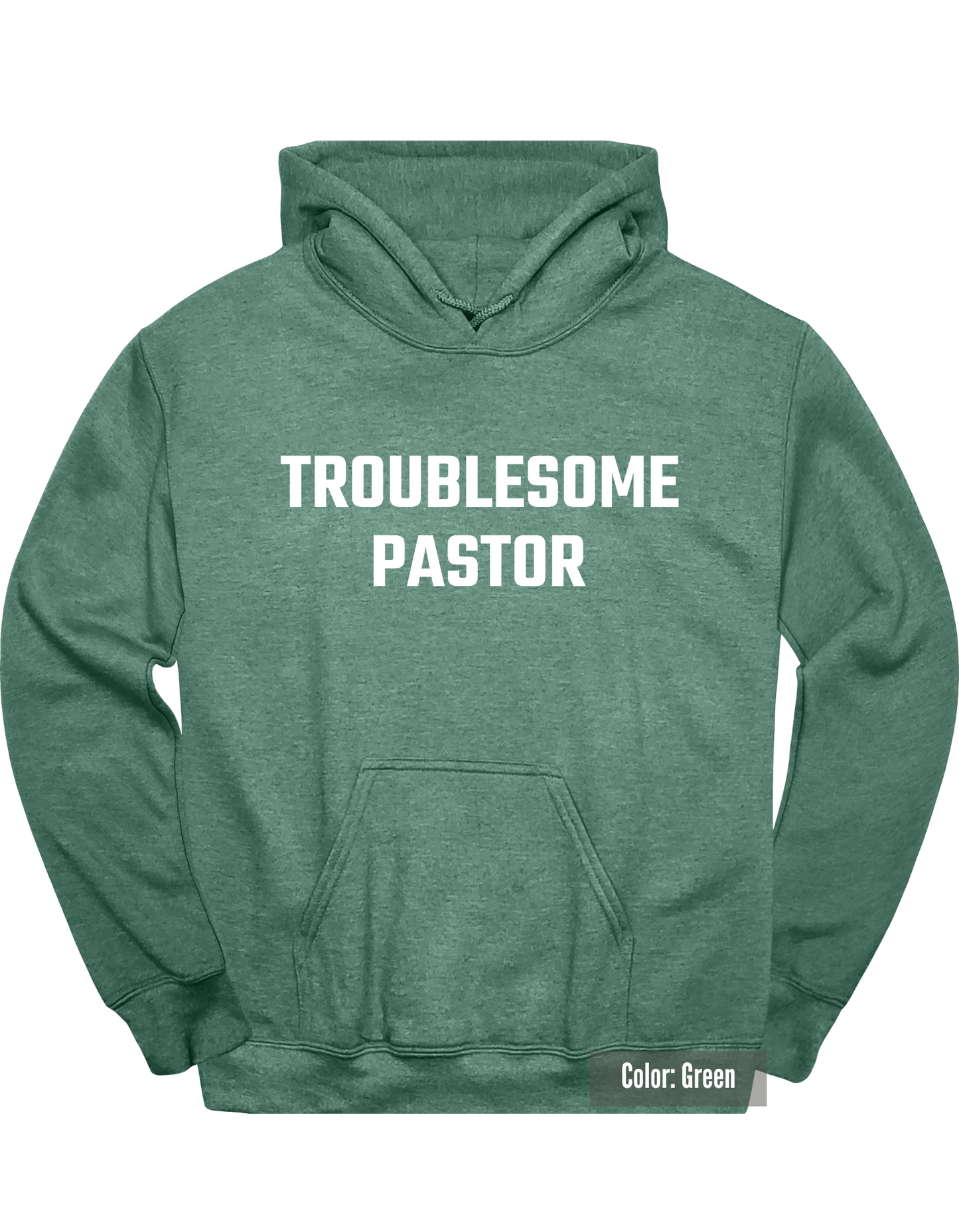 Troublesome Pastor Hoodie