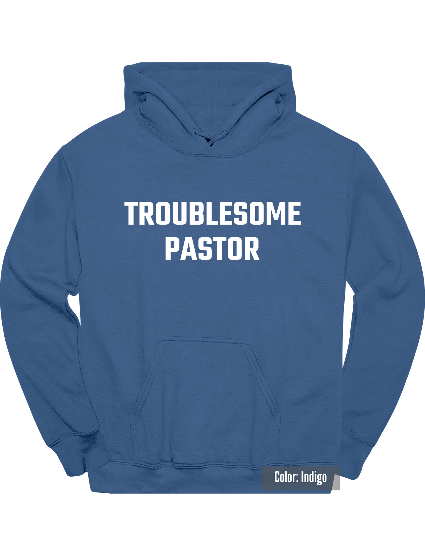 Troublesome Pastor Hoodie