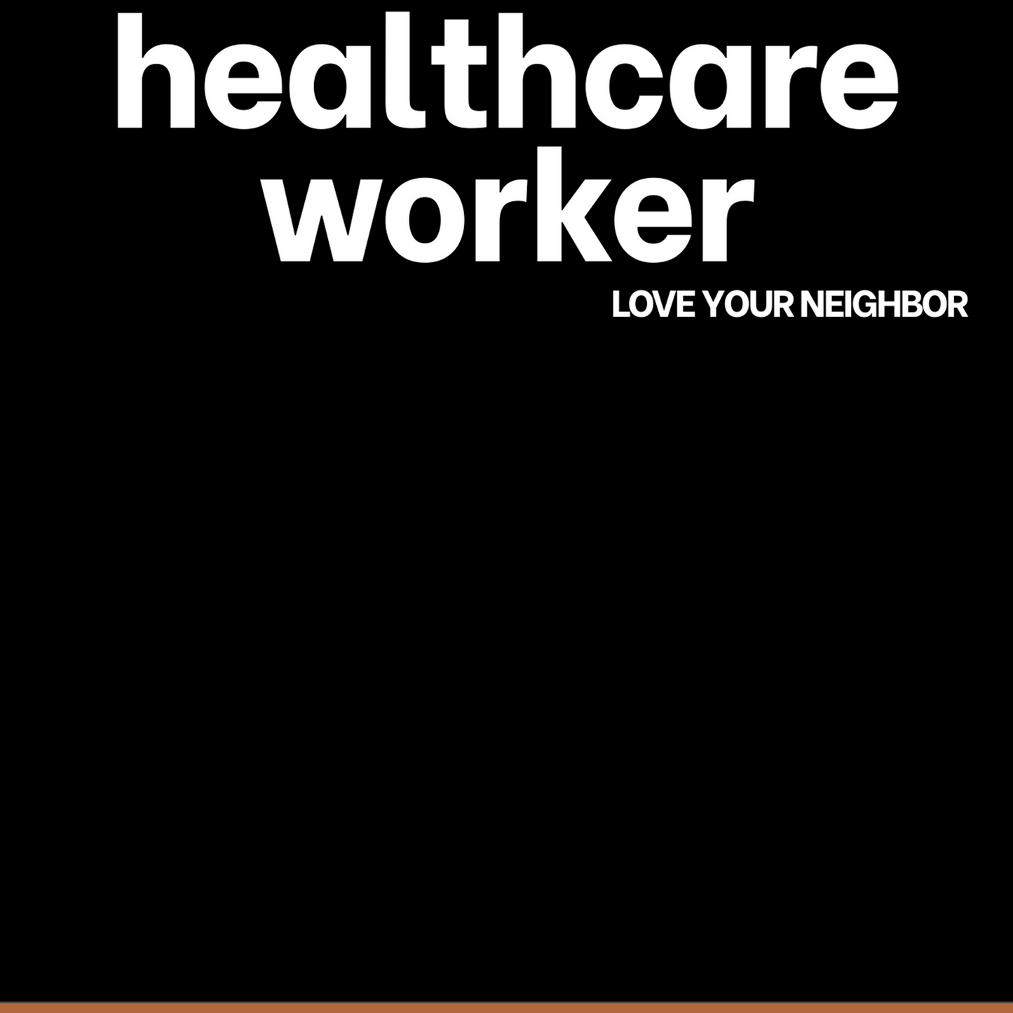healthcare worker Love Your Neighbor beanie