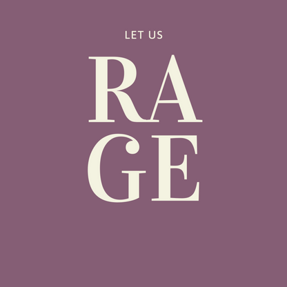 Let Us Rage Long Sleeve Tee