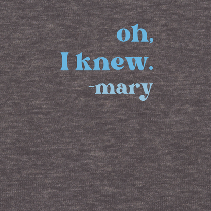 Mary Knew Short Sleeve