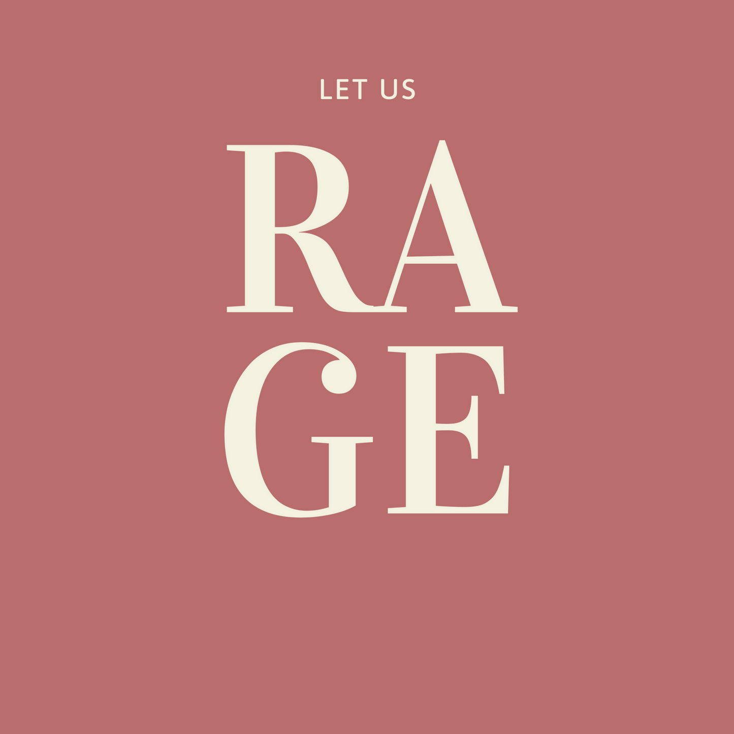 Let Us Rage Women's Tee