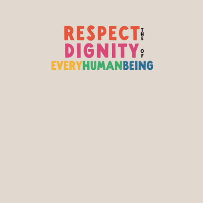 Bright Respect the Dignity Women's Tee