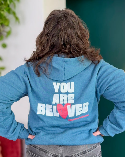 You Are Beloved Zip Hoodie
